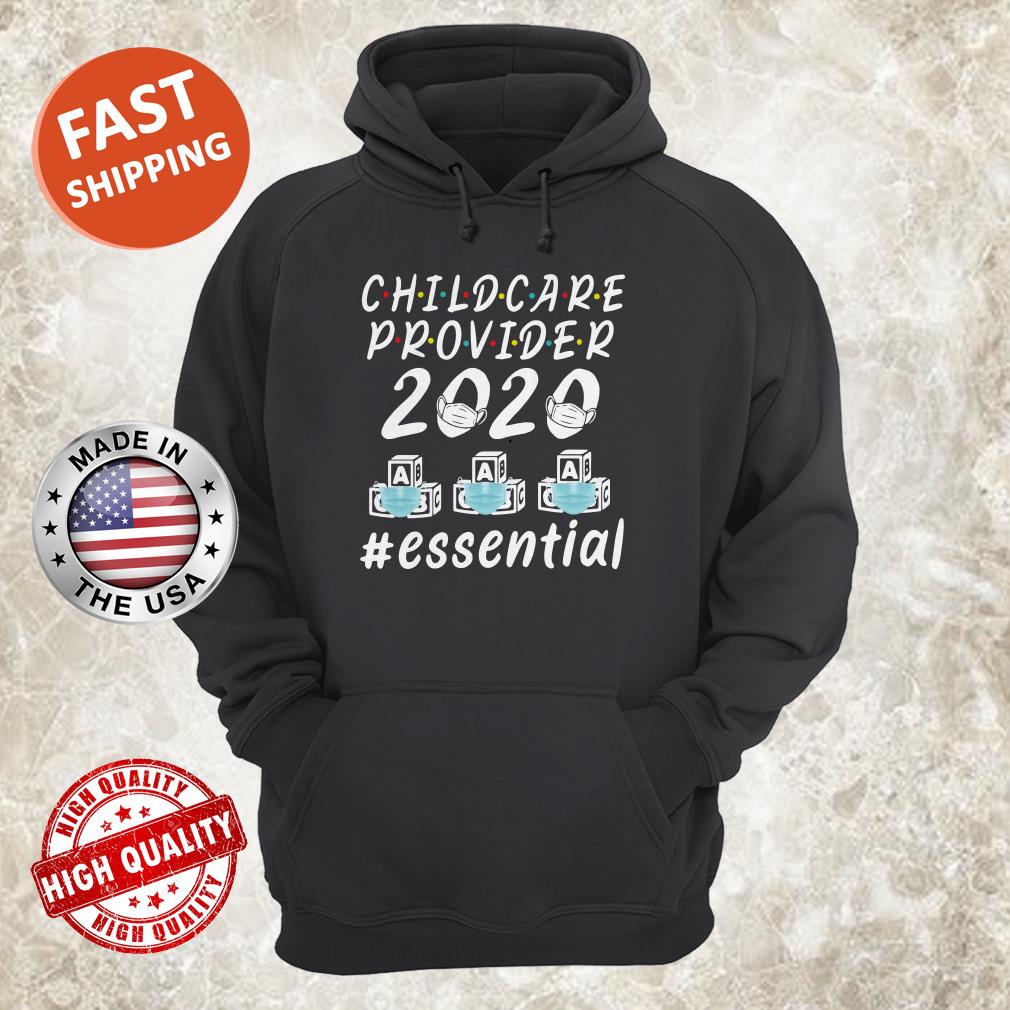 Child Care Provider 2020 #essential hoodie