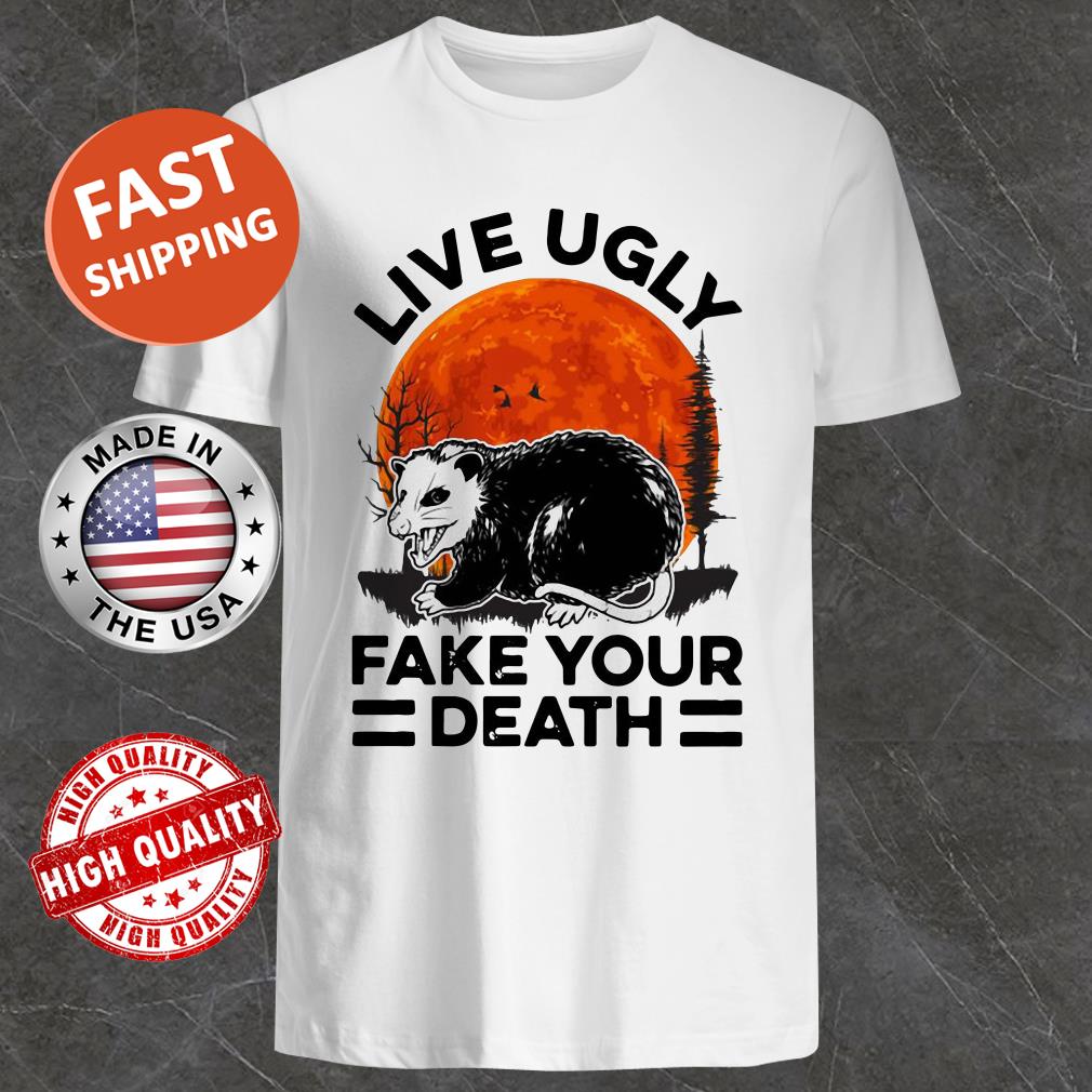 Opossum Live Ugly Fake Your Death Sunset Shirt