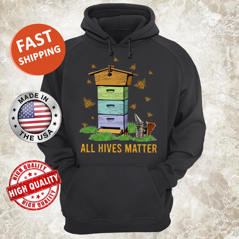 All Hives Matter hoodie