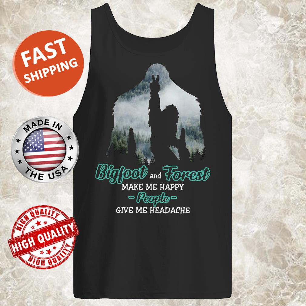 Bigfoot Rock And Roll And Forest Make Me Happy People Give Me Headache Tank Top