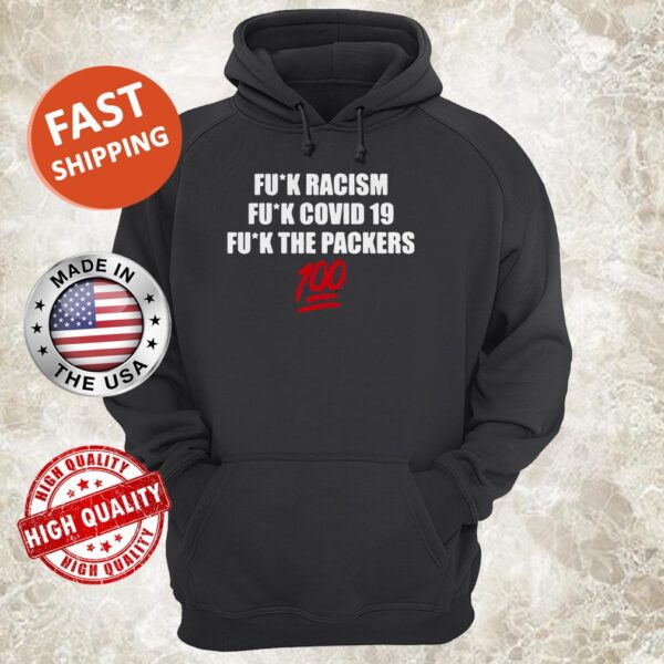 Black Fuck racism fuck covid 19 fuck the packers Hoodie
