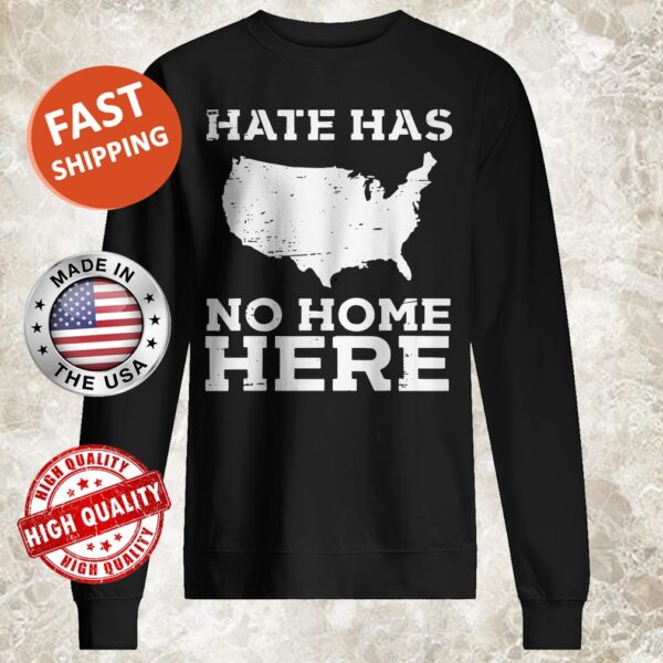 Hate Has No Home Here Anti Nazi Political Sweater