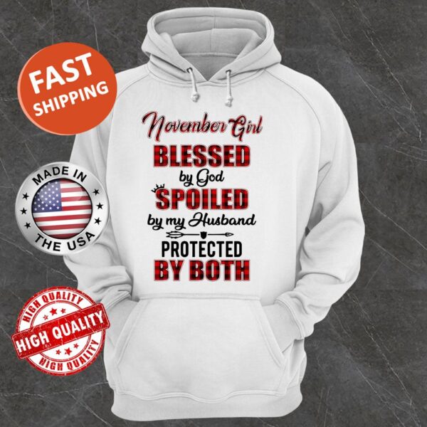 November Girl Blessed By God Spoiled By My Husband Protected By Both Hoodie