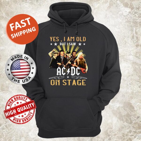 Official Yes I am old but I saw AC DC on stage Hoodie