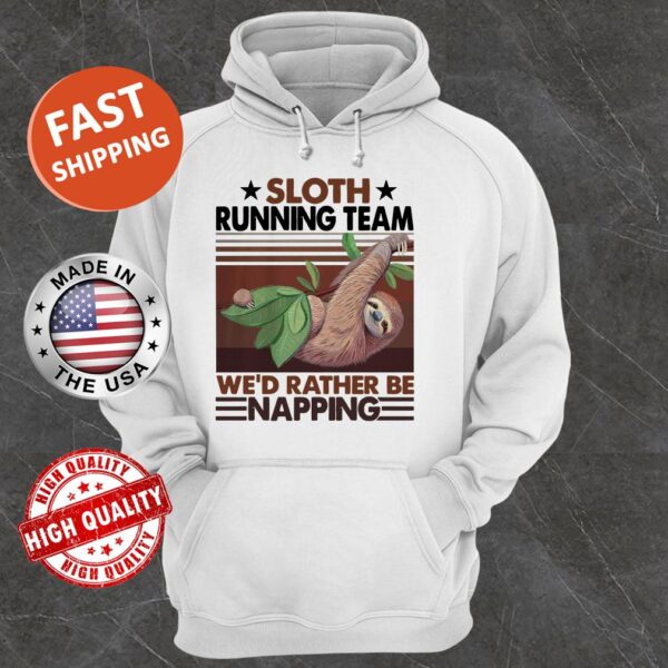 Sloth running team we’d rather be napping vintage Hoodie