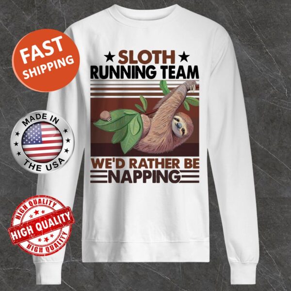 Sloth running team we’d rather be napping vintage Sweater