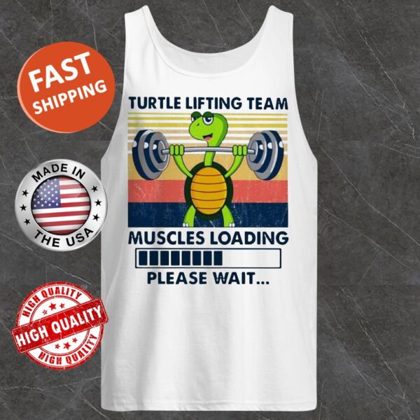 Turtle Lifting Team Muscles Loading Please Wait Vintage Tank Top