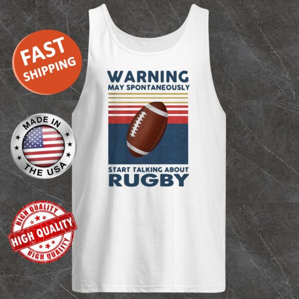 Warning may spontaneously start talking about rugby vintage Tank top