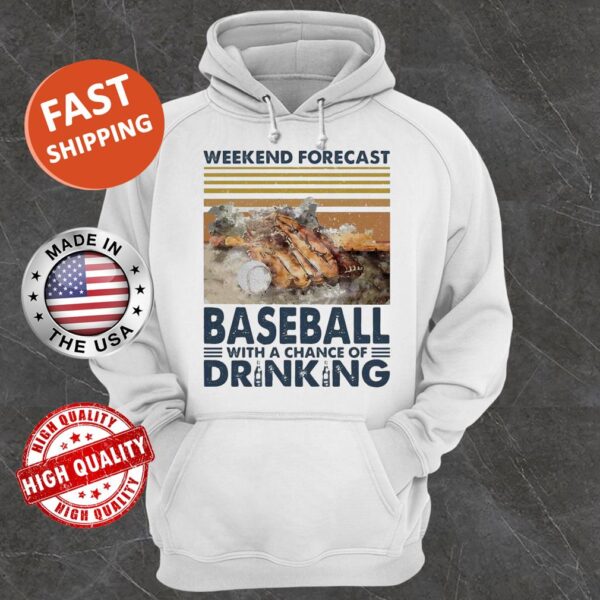 Weekend Forecast Baseball With A Chance Of Drinking Vintage Hoodie