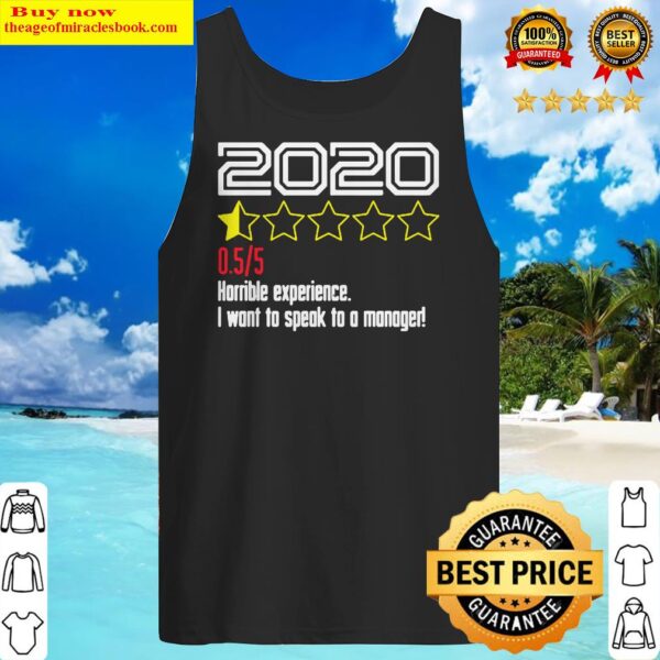 2020 Half Star Rating 0.55 Horrible Experience I Want To Speak To A Manager Tank Top