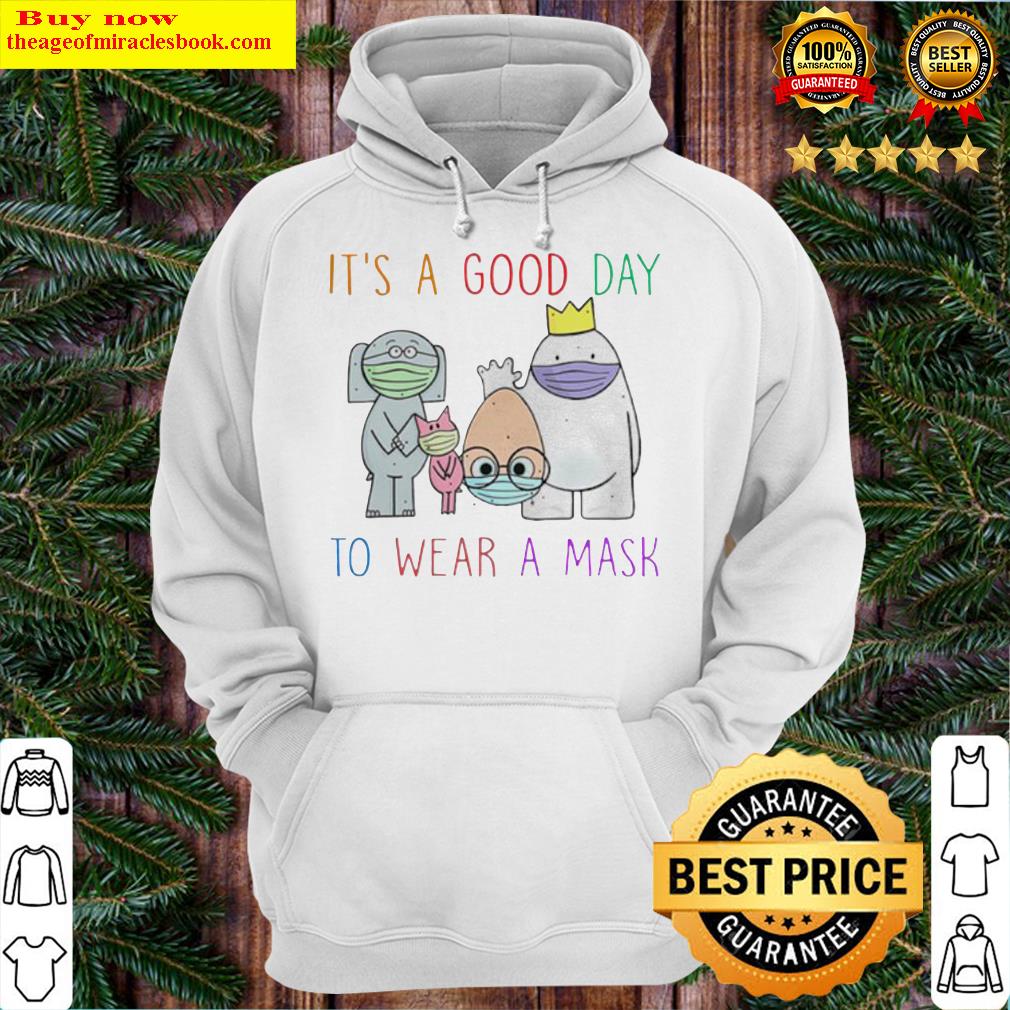 An Elephant and Piggie Teacher it’s a good day to wear a mask Hoodie