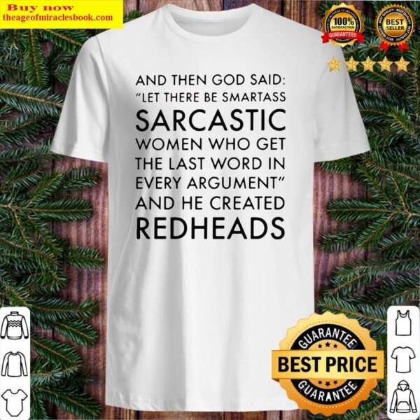 And the God said let there be smartass sarcastic women Shirt