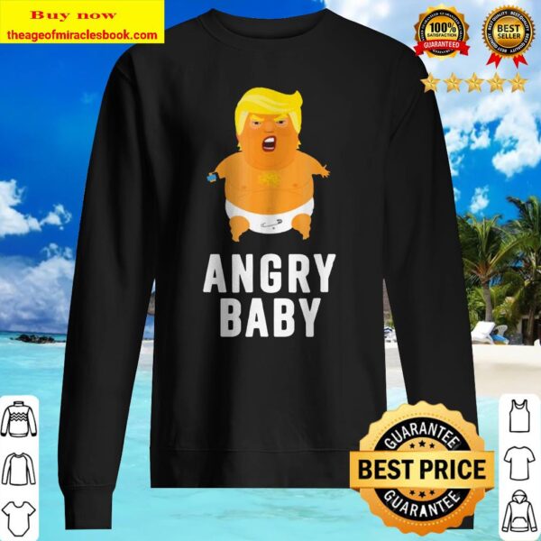 Angry Baby Trump Blimp Balloon Shirt Funny Anti Resist Tee Sweater