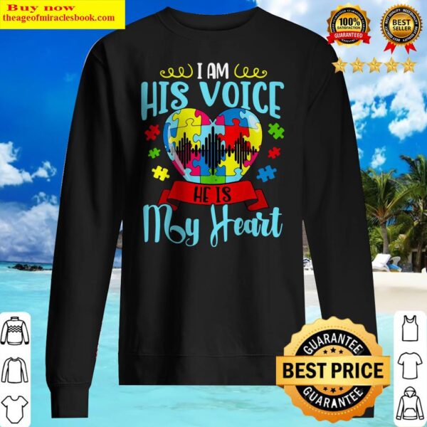 Autism I Am His Voice He Is My Heart Sweater