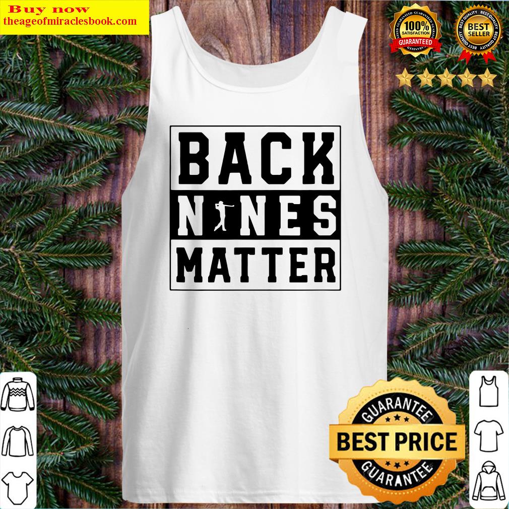 Back Nines Matter Golf Tank Top
