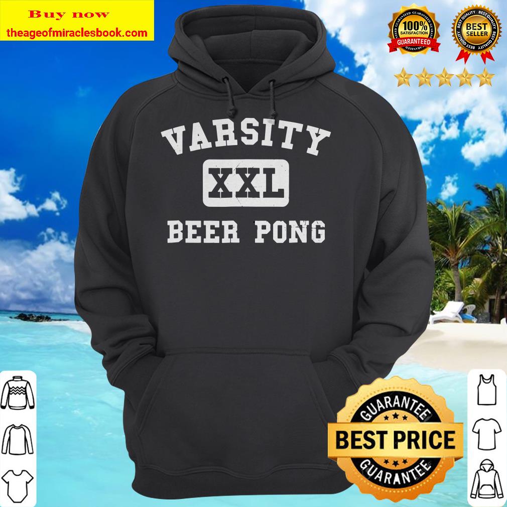 Beer Pong Varsity Party Sports Drinking Hoodie