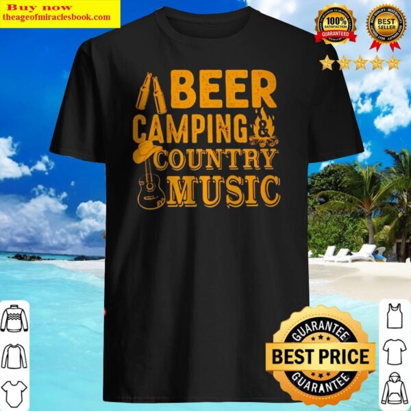 Beer camping country music Shirt