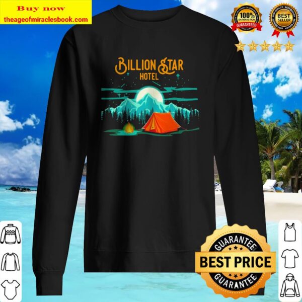 Billion star hotel camping Sweater