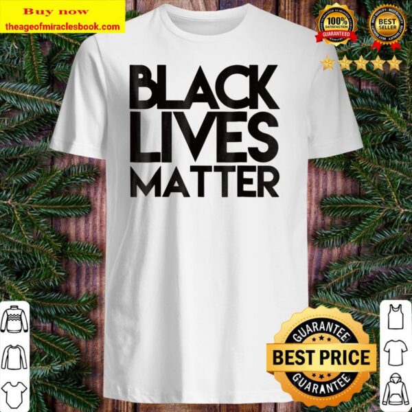 Black Lives Matter Protest Shirt