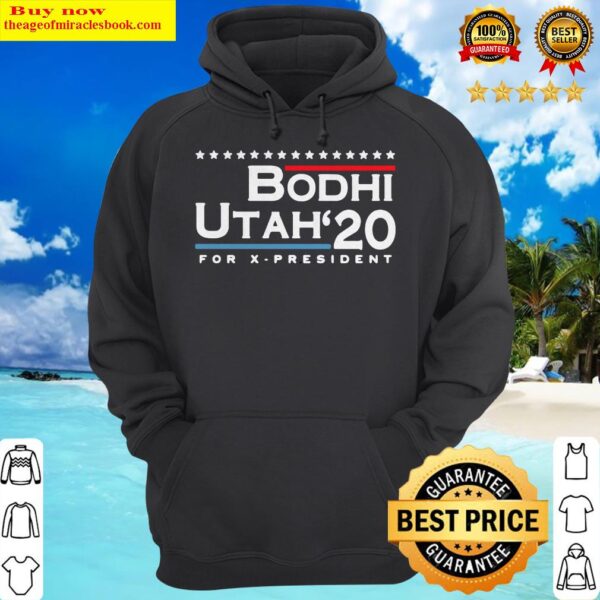 Bodhi Utah 2020 For X President Hoodie
