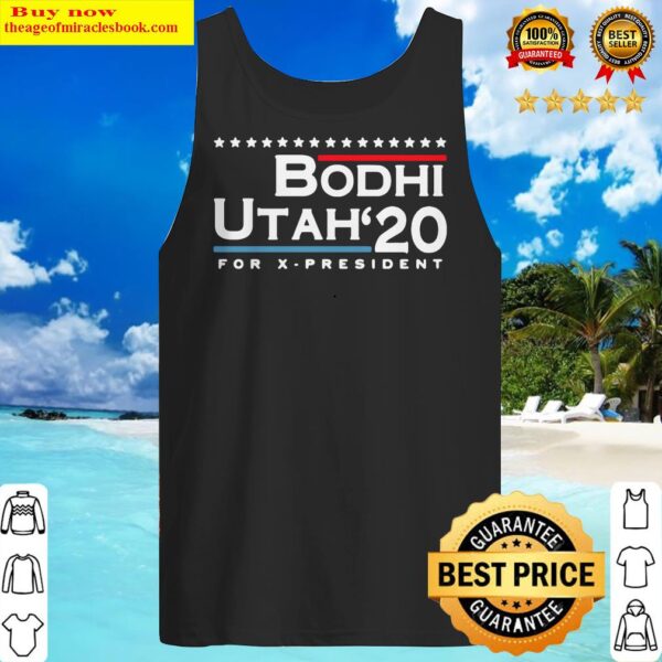Bodhi Utah 2020 For X President Tank Top