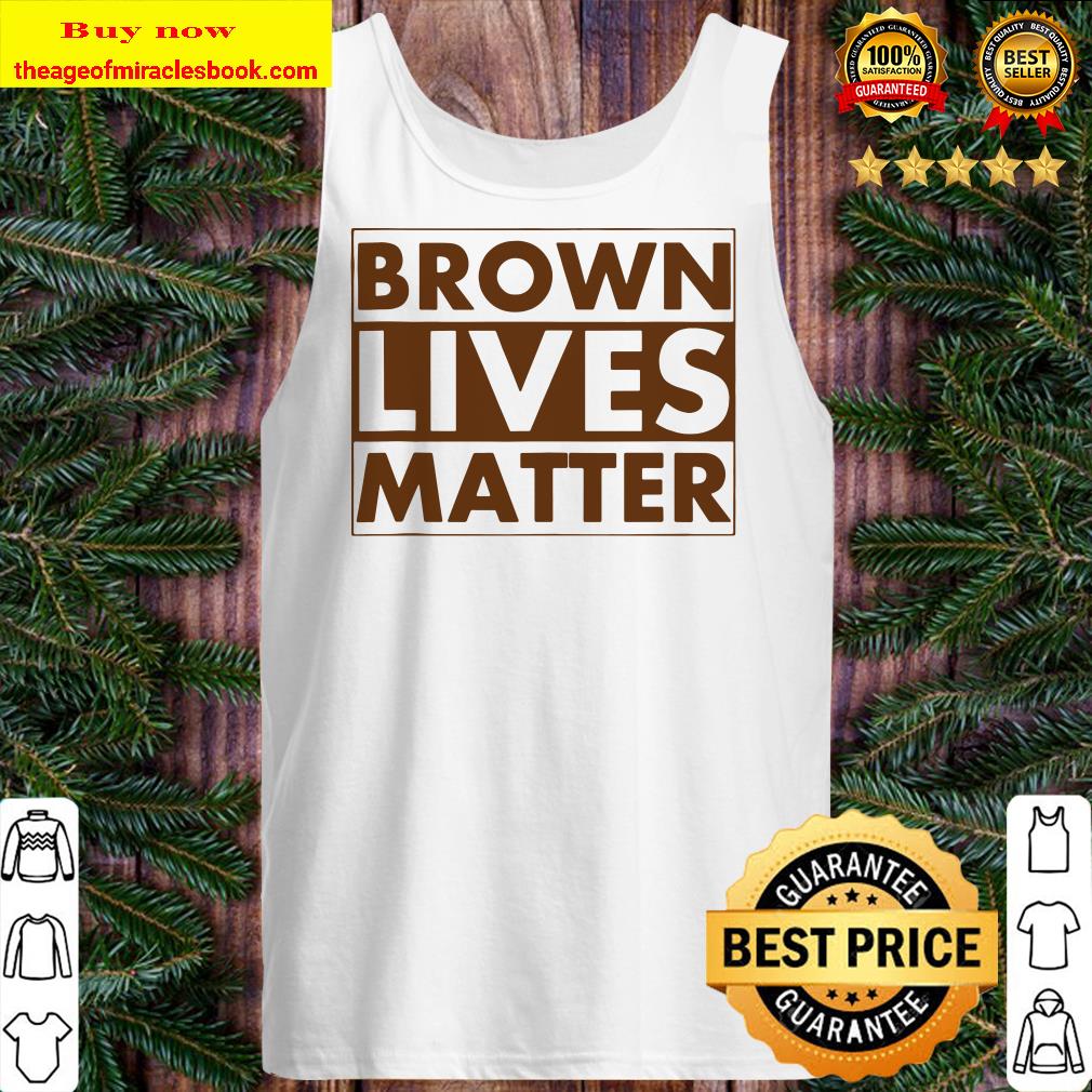 Brown Lives Matter Tank top