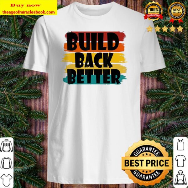Build Back Better America Our Country – Bidden Harris 2020 T-Shirt