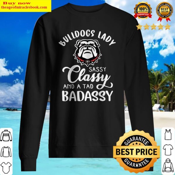 Bulldogs Lady Sassy Classy And A Tad Badassy Sweater