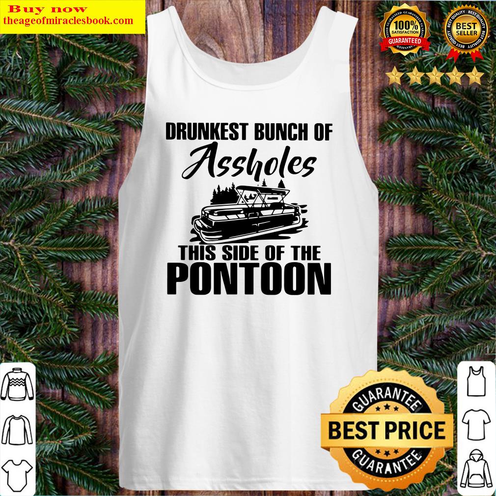 Bunch of Asshole this side of the Pontoon Tank Top