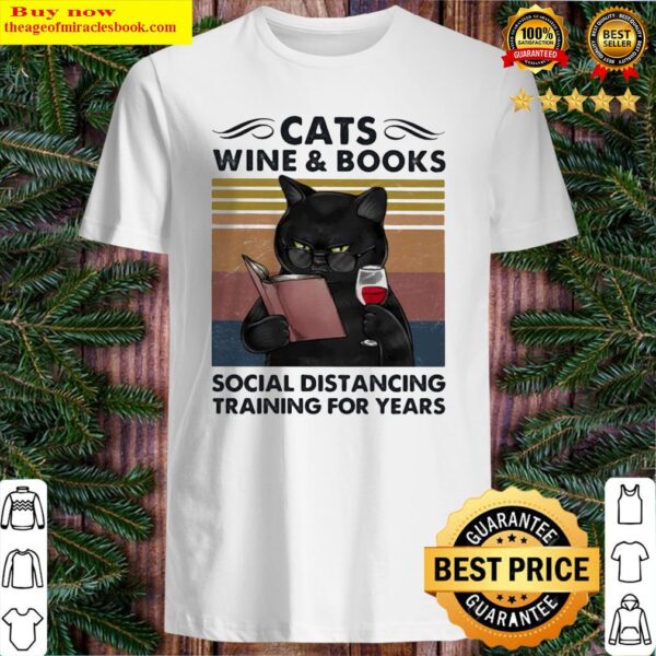 CATS WINE AND BOOKS SOCIAL DISTANCING TRAINING FOR YEARS VINTAGE RETRO Shirt