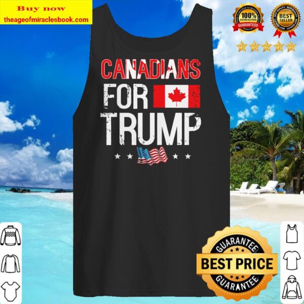 Canadians For Trump Canada Trump Supporter Tank top