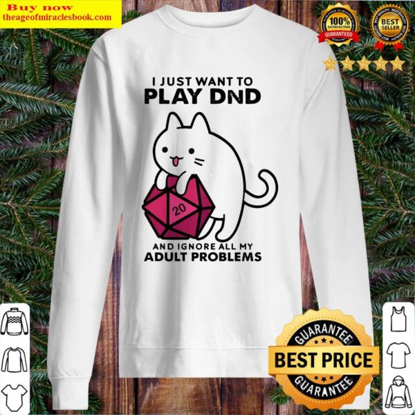 Cat I just want to play DnD and ignore all my adult problem Sweater