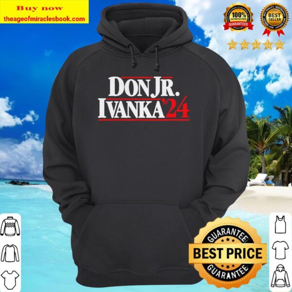 Don Jr. Ivanka ’24 hoodie