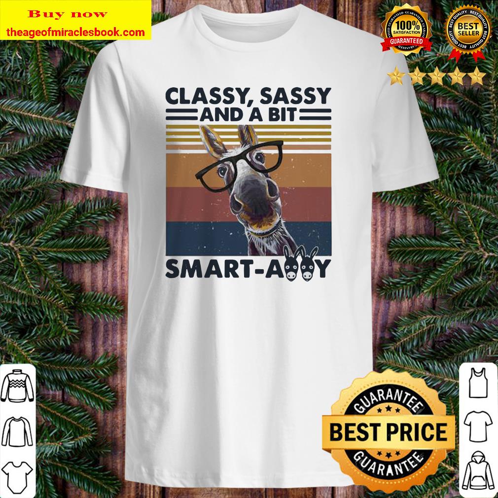 Donkey classy sassy and a bit smartassy vintage retro shirt