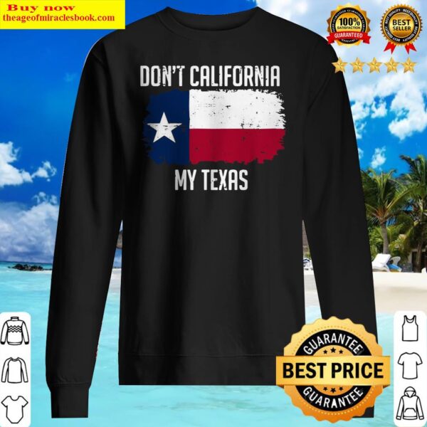 Don’t California My Texas Sweater