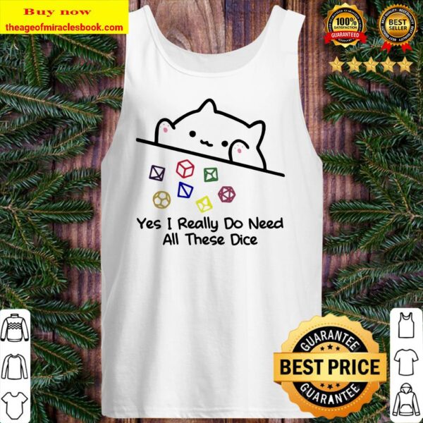 Dungeon Meowster yes I really do need all these dice Tank top