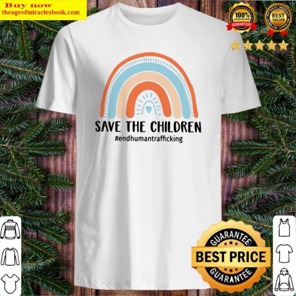 End Human Trafficking Save The Children Shirt