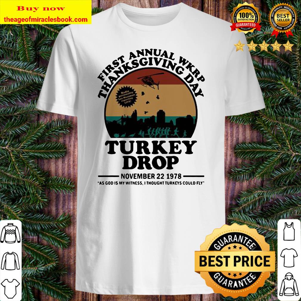 First Annual Wkrp Thanksgiving Day Turkey Drop November 22 1978 Vintage Retro Shirt