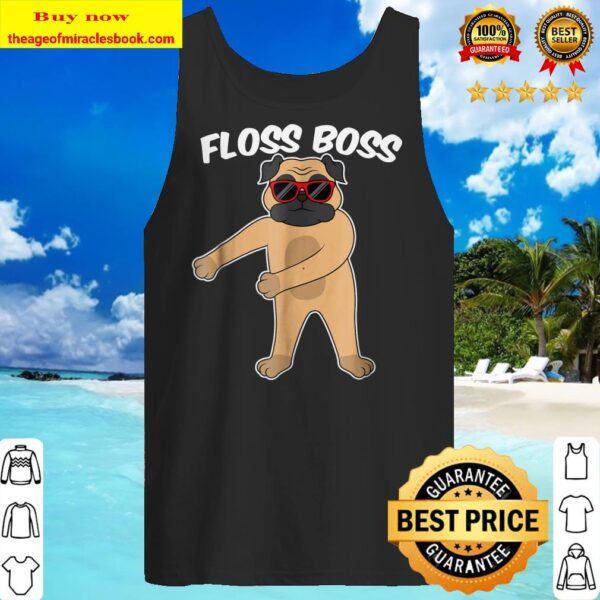 Floss BOSS Funny PUG Floss Dance Tank top