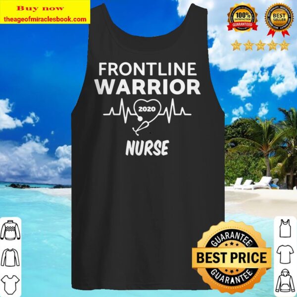 Frontline Warrior 2020 Nurse Heartbeat Version Tank top