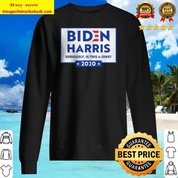 Funny Joe Biden Funny Kamala Harris Is This A Joke Election Sweater