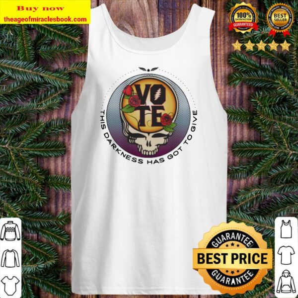 Grateful Dead Vote This Darkness has got to give Tank top