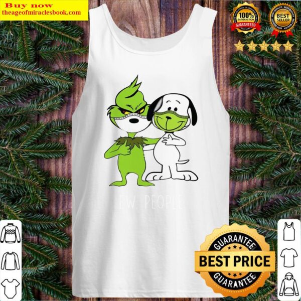 Grinch and snoopy wear mask ew people Tank Top