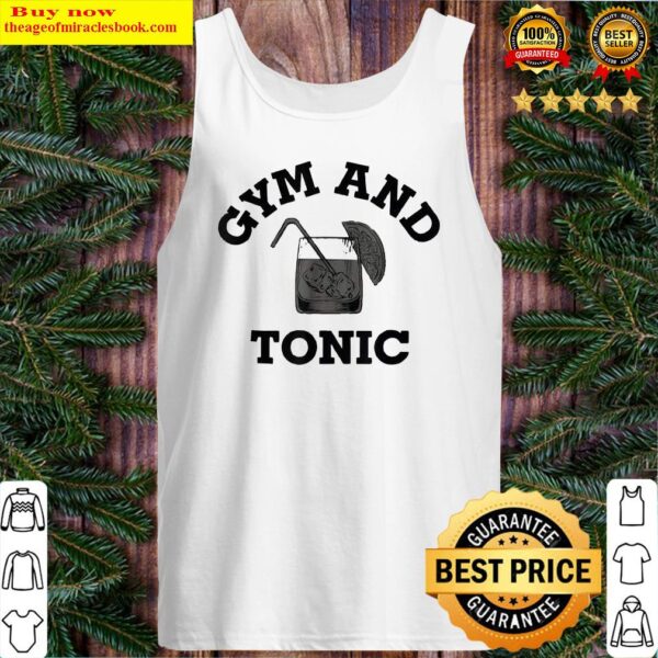 Gym and Tonic Shirt, Fitness Lovers Tank Top