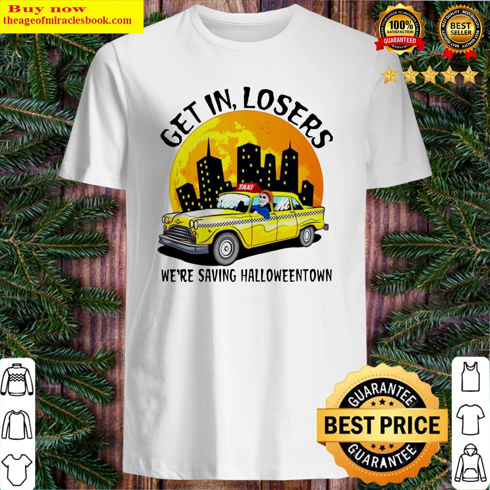 Halloween Taxi get in losers we’re saving Halloweentown shirt