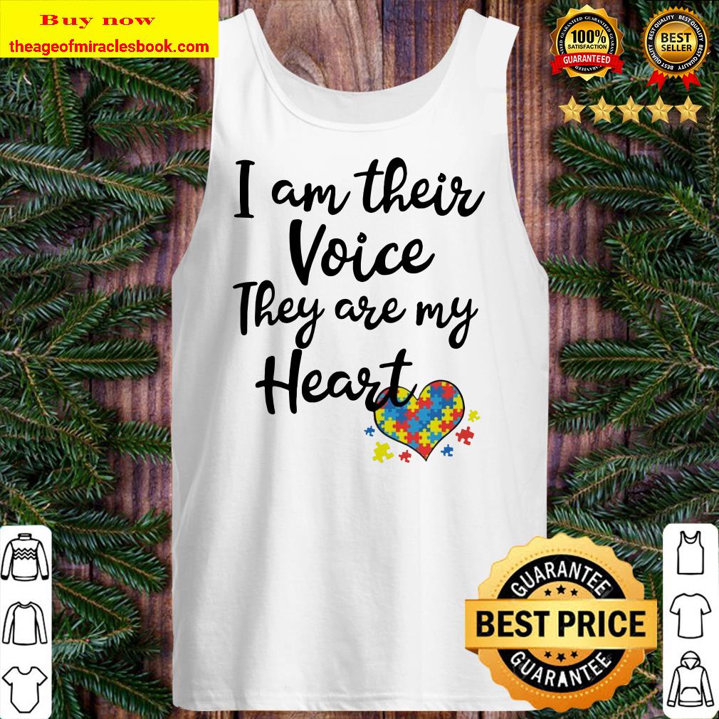 I am their voice they are my Heart Tank top