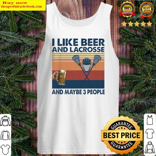 I like Beer and Lacrosse and Maybe 3 people vintage Tank Top 1