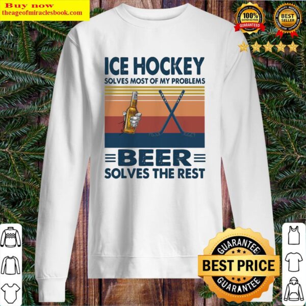 Ice Hockey solves most of my problems Beer solves the rest vintage Sweater