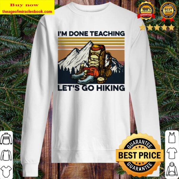 I’m done teaching let’s go hiking vintage Sweater