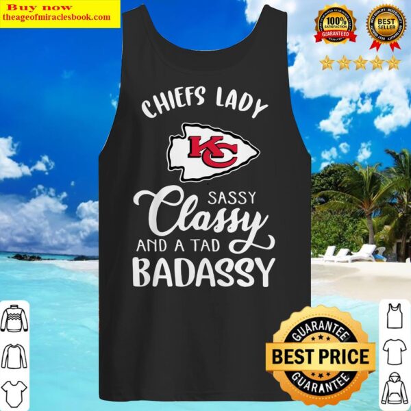 Kansas City Chiefs Lady Sassy Classy And A Tad Badassy Tank Top